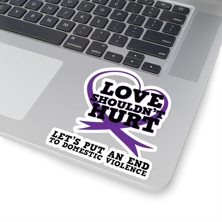 Sticker Decal Ending Domestic Violence Inspirational Quote Tee Shirt Gift | Cute Conflict Stickers For Laptop Car