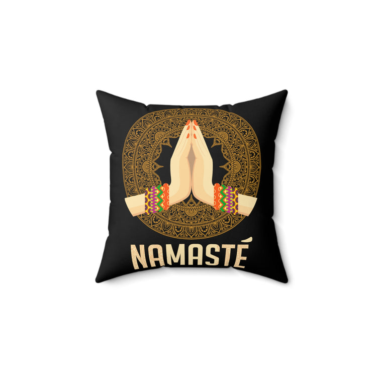 Hilarious Namaste Reflexology Meditate Workout Enthusiast Humorous Mind Thinking Fitness Exercises Lover Spun Polyester Square Pillow