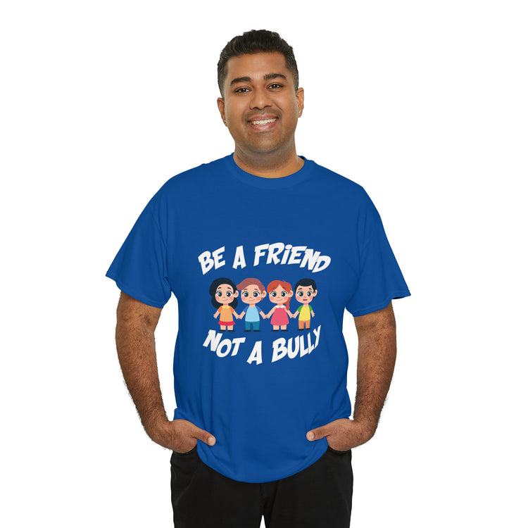 Shirt Funny No Bullying  Inspirational Cute Awareness Graphic Spread love Empathy Pals T-Shirt Unisex Heavy Cotton Tee