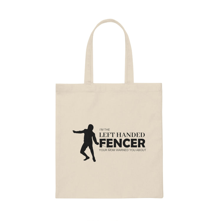 Hilarious Southpaw Sinistral Swordsman Lefthander Humorous Swordmaster Battler Men Women  Canvas Tote Bag