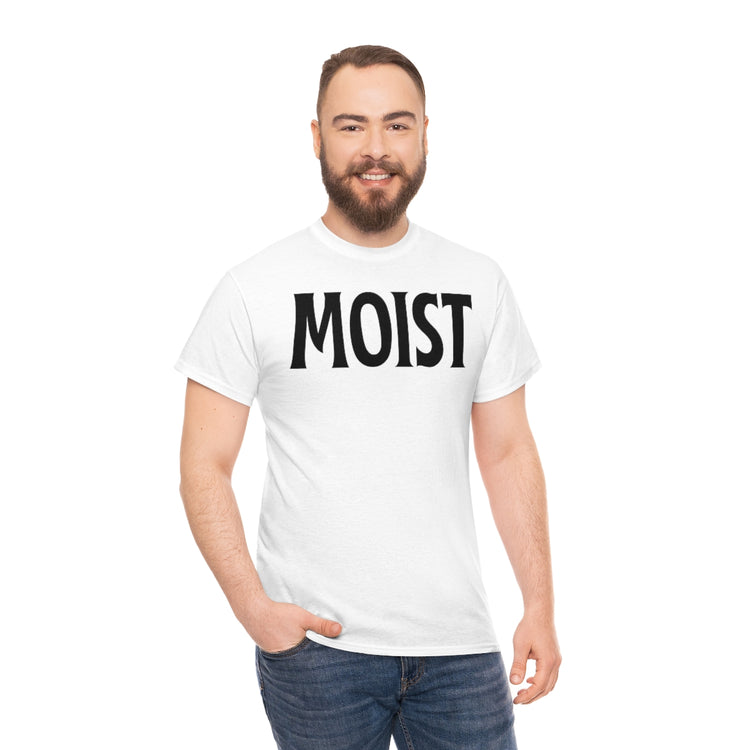 Funny Moist Sarcastic Saying Men Women Pun Sarcasm Statement Hilarious Hubbies Ironic Sayings Marriage Sarcasm