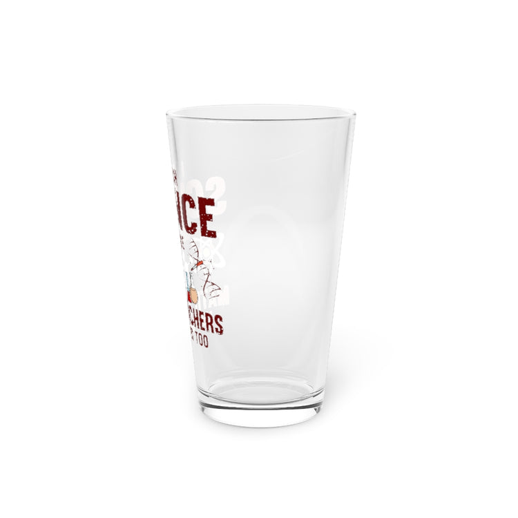 Beer Glass Pint 16oz  Novelty Scientist Technologist Researcher Instructor Tutor Hilarious Boffin