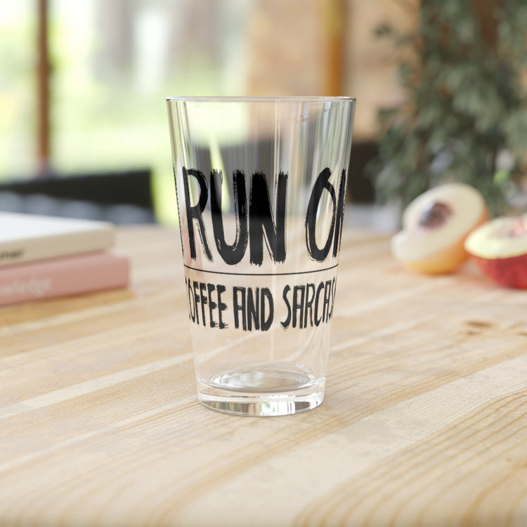 Beer Glass Pint 16oz  I Run On Coffee And Sarcasm Funny Coffee