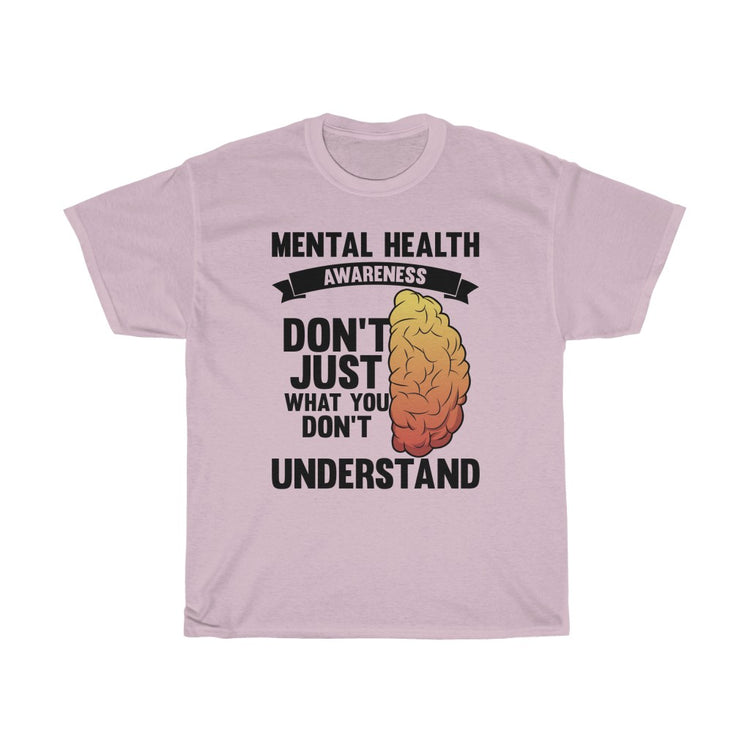 Humorous Don't Judge Don't Understand Psychiatry Sickness Novelty Psychiatrist