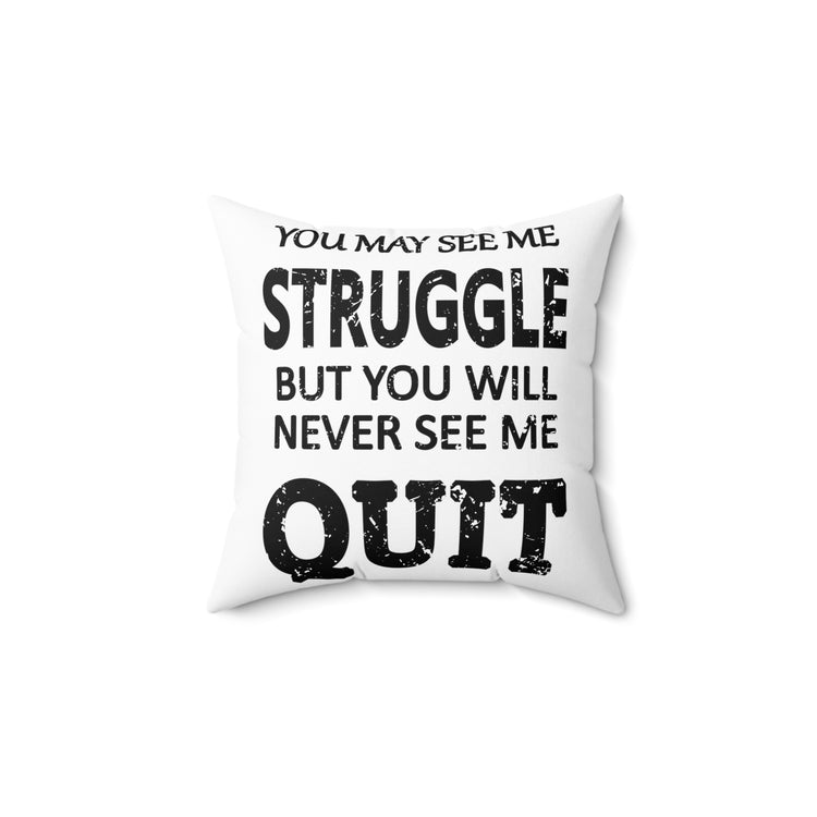 Workout Inspiration Motivational Saying Men Women Spun Polyester Square Pillow