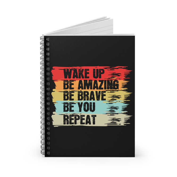 Retro Inspiring Sayings Staying Amazing Quote Tee Shirt Gift | Vintage Encouragement Messages Men Women T Shirt Spiral Notebook - Ruled Line