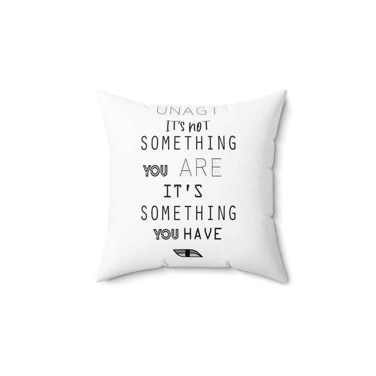 Awesome Unagi Its Not Something You Are Men Women Spun Polyester Square Pillow