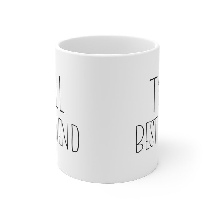White Ceramic Mug Humorous Caffeinated Taller Besties Sarcastic Illustration Hilarious Coffee