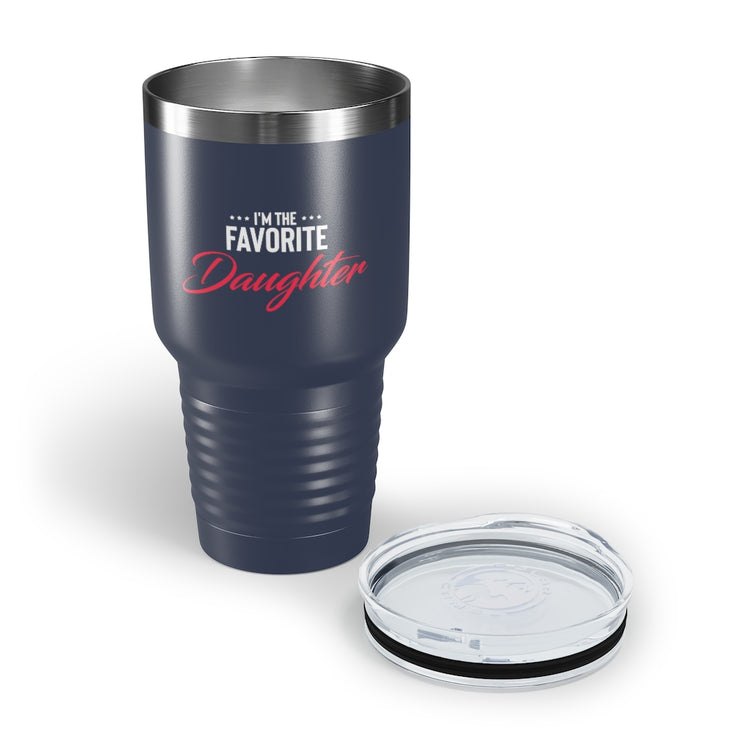 30oz Tumbler Stainless Steel Colors Humorous Favored Best-loved Dearest Favourite Special Girl Novelty Favoritism