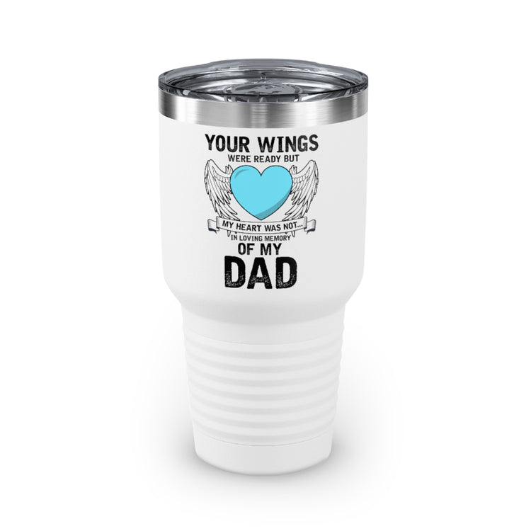 30oz Tumbler Stainless Steel Colors Inspirational Losing Fathers Bereavement Statements Line Motivational