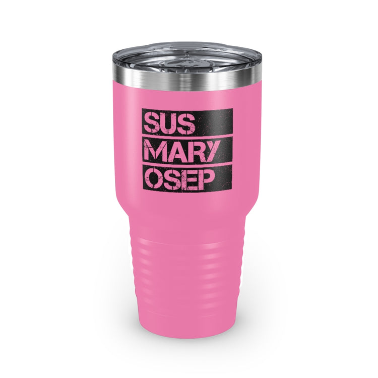 30oz Tumbler Stainless Steel Colors Hilarious SUS MARY OSEP Exasperated Frustrated Sayings Humorous Filipins Slang