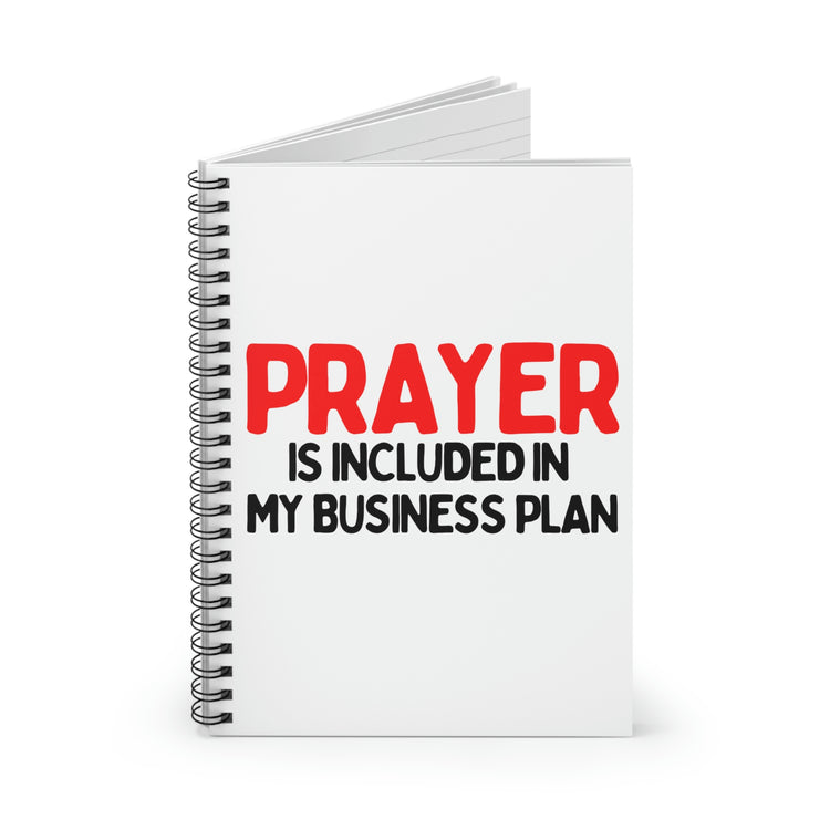 Spiral Notebook Motivational Saying Prayer Is Included In My Business Plan Wife God Entrepreneurs Dad Adult