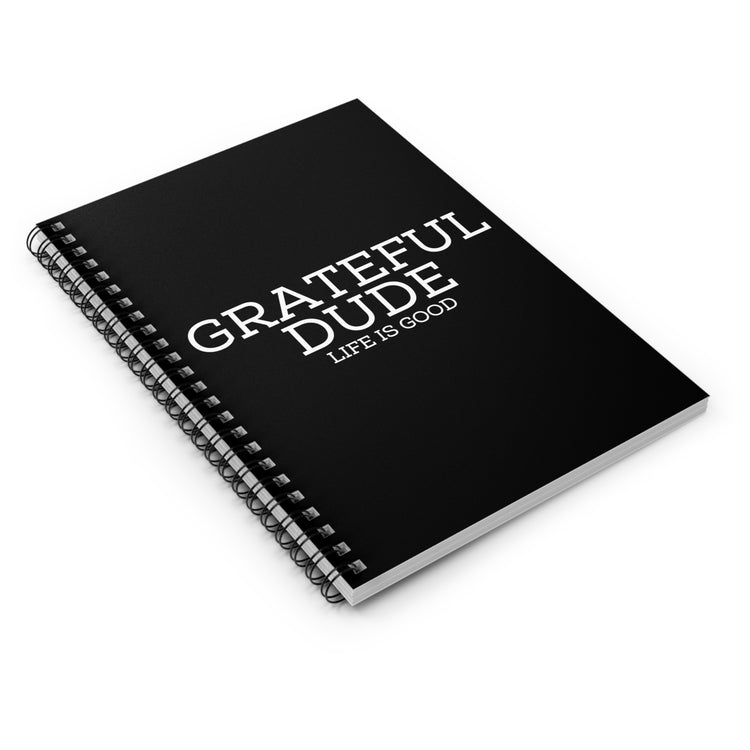 Spiral Notebook Novelty Gratefulness Manly Positive Thinker Hilarious Positiveness Appreciative Man