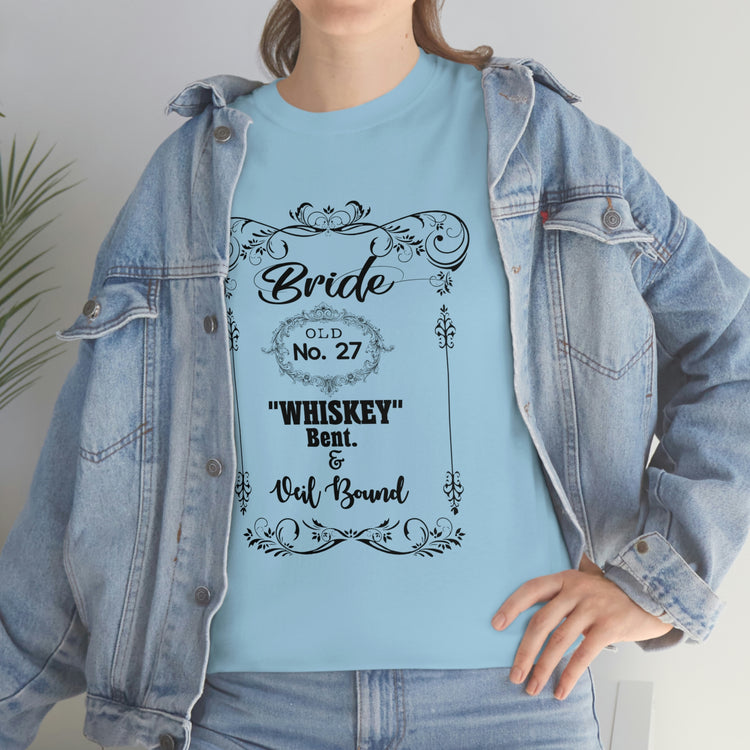 Funny Bridal Drinking Bachelorettes Statements Wedding Bride Hilarious Bridesmaids Partying Sayings Whiskey   White Shirt / Black Print for