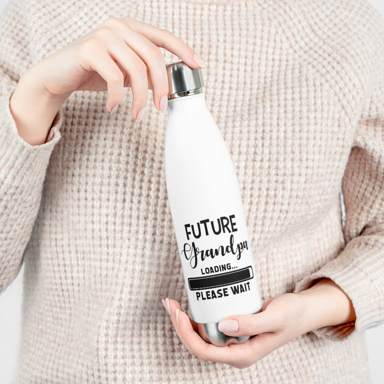 20oz Insulated Bottle  Future Grandpa Loading Please Wait Promoted To New Grandpa Gift