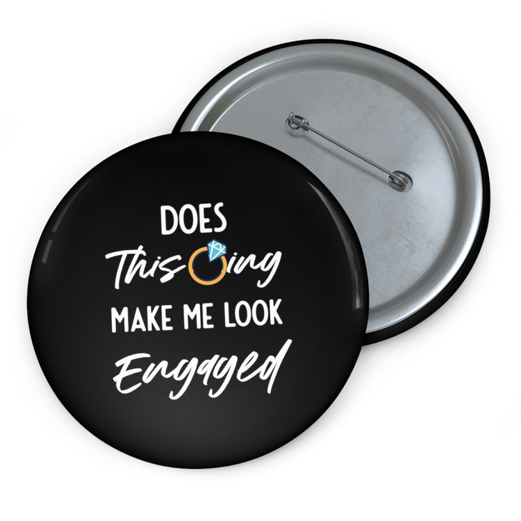 Humorous Pinback Button Pin Badge Delighted Fiancee Sarcastic Statements Puns Hilarious Bragging Bride Wedding