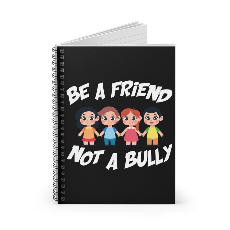 No Bullying Illustration Inspirational Quote Tee Shirt Gift | Cute Pals Motivational Graphic Men Women T Shirt Spiral Notebook - Ruled Line