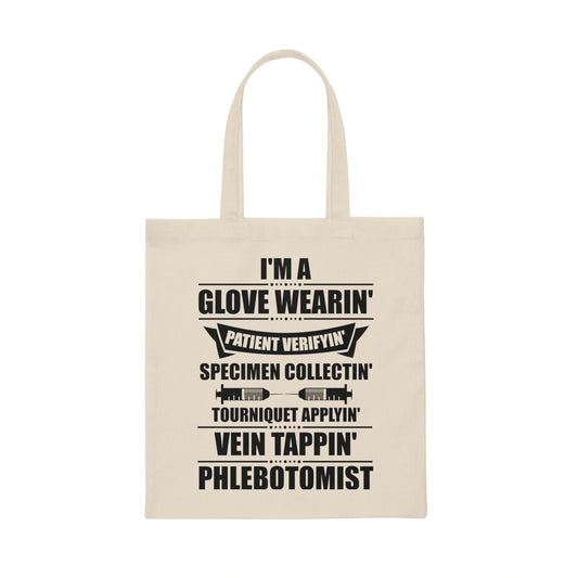 Humorous I'm A Phlebotomist Venesection Lancing Leeching Novelty Minor-Surgery Colposcopy Specialists Fan Canvas Tote Bag