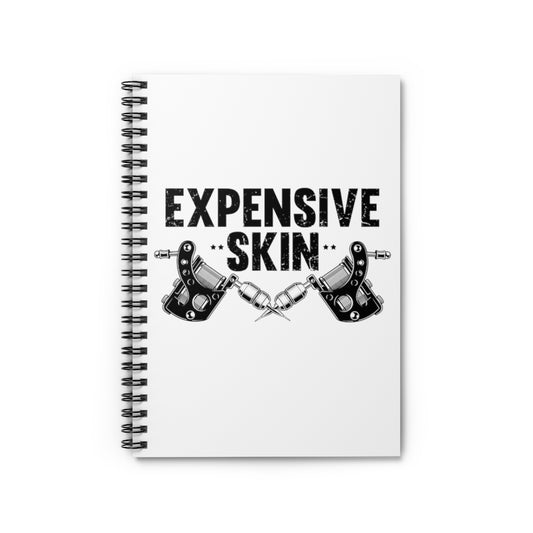 Spiral Notebook  Hilarious Tattooist Tattooer Painted Skin Painting Lover Humorous Inks Needle Body Modification Enthusiast