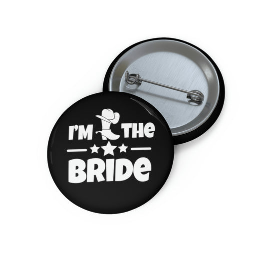 Humorous Pinback Button Pin Badge Countryside Weddings Bachelorettes Bride Engagement Hilarious Bridal Fun