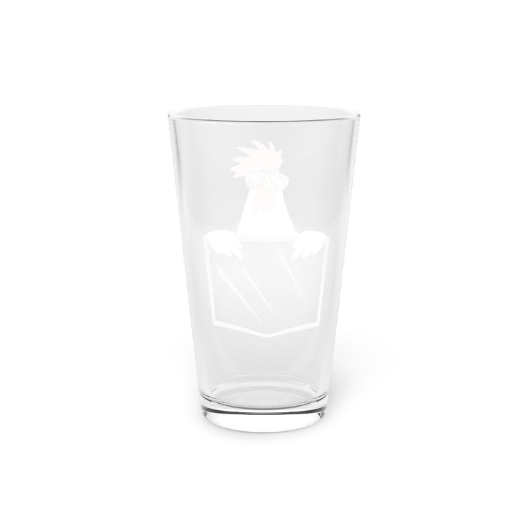 Beer Glass Pint 16oz  Humorous Adorable Comical Chicken Pocket Ranch Enthusiast Novelty Farmstead