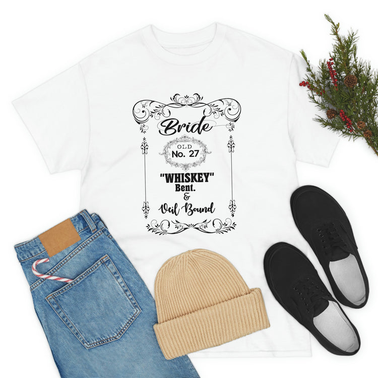 Funny Bridal Drinking Bachelorettes Statements Wedding Bride Hilarious Bridesmaids Partying Sayings Whiskey   White Shirt / Black Print for