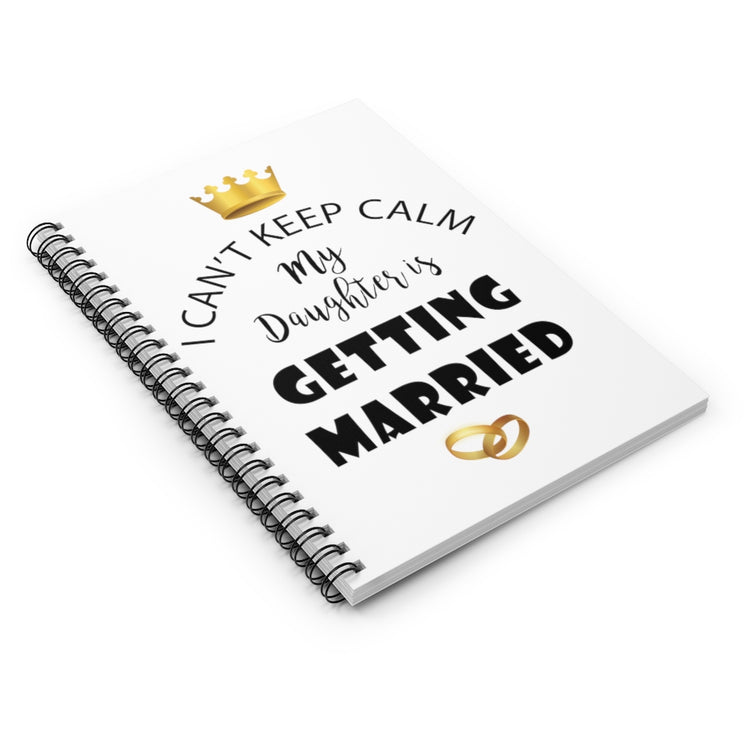 Spiral Notebook   Funny Bride Bridal Daughters Bridal Mom Engagement Saying Hilarious Wedding