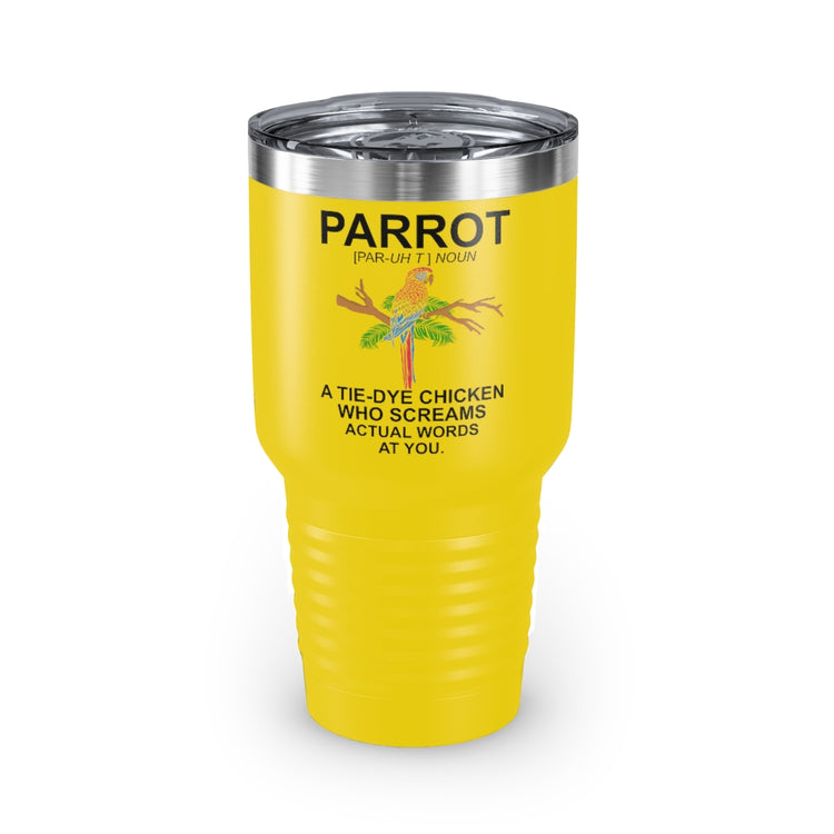 30oz Tumbler Stainless Steel Colors Humorous Parrot Cockatoo Cockatiels Colored Birds Enthusiast Novelty Parakeet