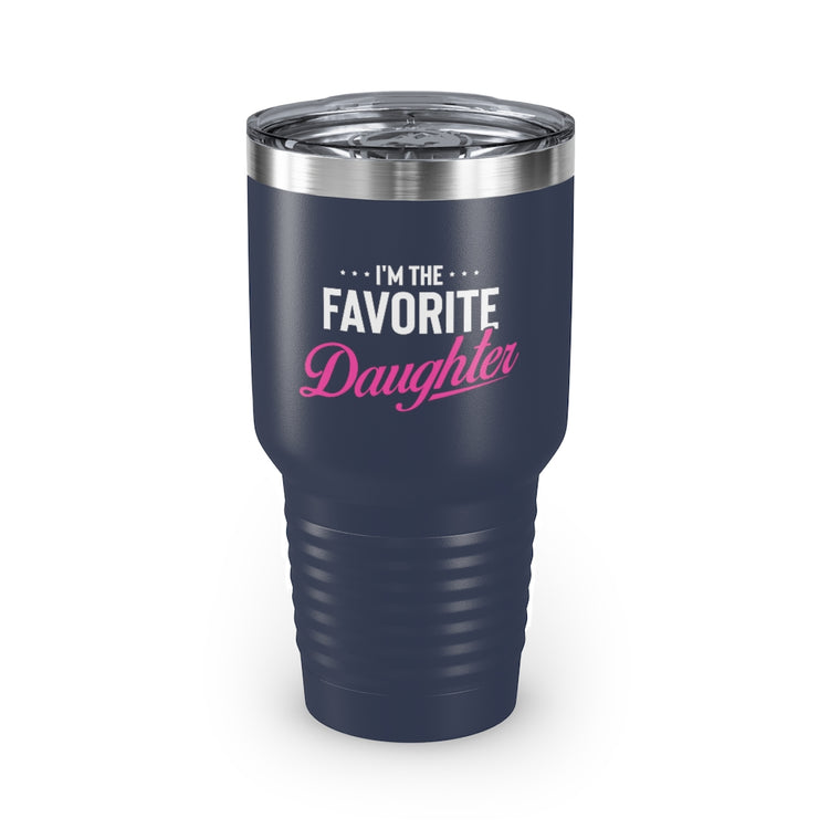 30oz Tumbler Stainless Steel Colors Humorous Favored Best-loved Dearest Favourite Special Girl Novelty Favoritism