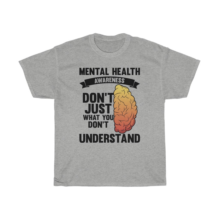 Humorous Don't Judge Don't Understand Psychiatry Sickness Novelty Psychiatrist