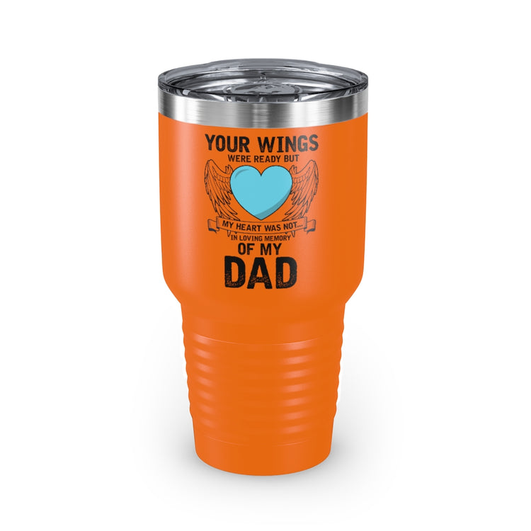 30oz Tumbler Stainless Steel Colors Inspirational Losing Fathers Bereavement Statements Line Motivational