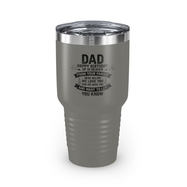 30oz Tumbler Stainless Steel Colors Inspirational Dad Heaven's Celebrations Memorial Birthday  Motivational Dads