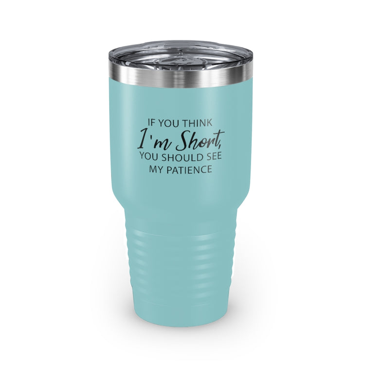 30oz Tumbler Stainless Steel Colors Humorous Impatient Introverts Awkward Statements Pun Line Hilarious Introverted Impatience Mocking Sayings