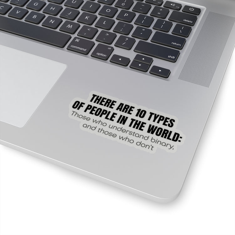 Sticker Decal Hilarious There Are Ten Types Of People World Binary Lover Humorous Computer Stickers For Laptop Car