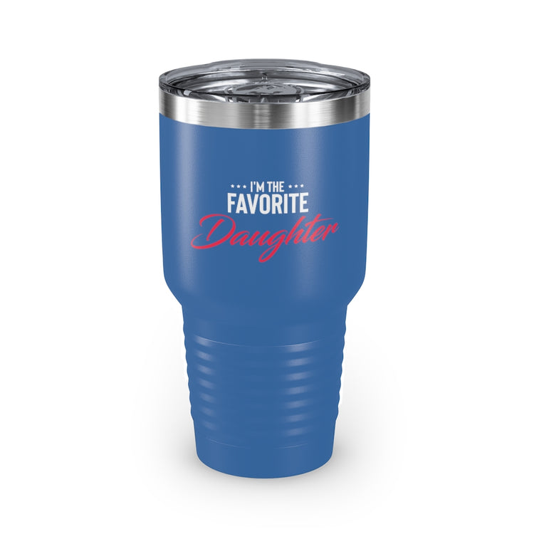 30oz Tumbler Stainless Steel Colors Humorous Favored Best-loved Dearest Favourite Special Girl Novelty Favoritism