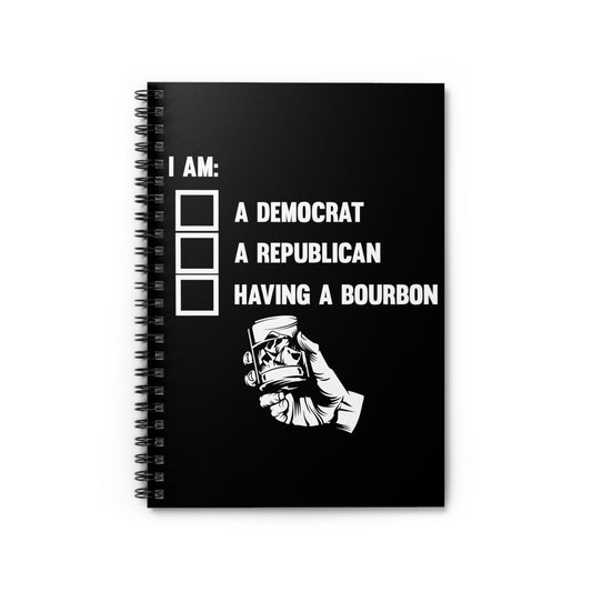 Humorous I'm Having A Bourbon Drinking Gag Tee Shirt Gift | Hilarious Whiskey Enthusiasts Men Women T Shirt Spiral Notebook - Ruled Line