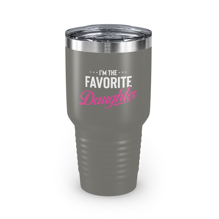 30oz Tumbler Stainless Steel Colors Humorous Favored Best-loved Dearest Favourite Special Girl Novelty Favoritism