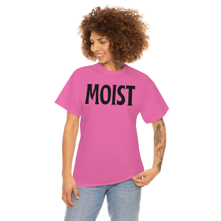 Funny Moist Sarcastic Saying Men Women Pun Sarcasm Statement Hilarious Hubbies Ironic Sayings Marriage Sarcasm