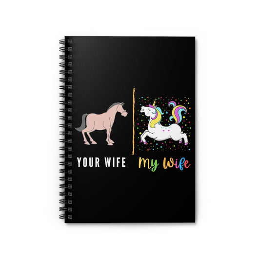 Spouse Appreciation Sayings Unicorn Graphic Tee Shirt Gift | Hilarious Parenting Support Pun Men Women T Shirt Spiral Notebook - Ruled Line