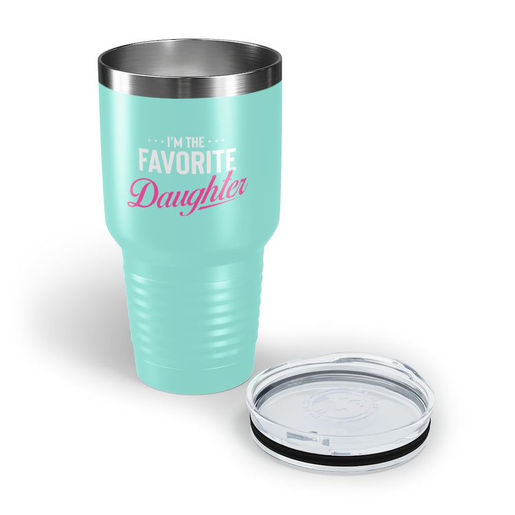 30oz Tumbler Stainless Steel Colors Humorous Favored Best-loved Dearest Favourite Special Girl Novelty Favoritism