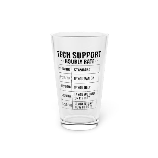 Beer Glass Pint 16oz  Humorous Techies Supports Mockery Fees Introverts Graphic Hilarious Computer