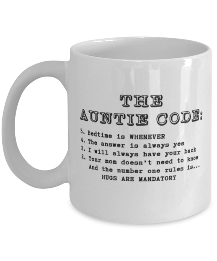 Coffee Mug Funny The Auntie Code Aunt Sarcasm Humor Sayings