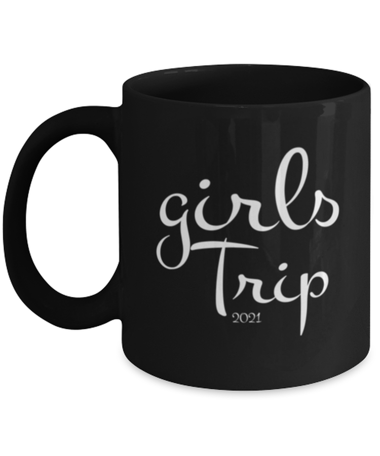 Coffee Mug Funny Girl Trip