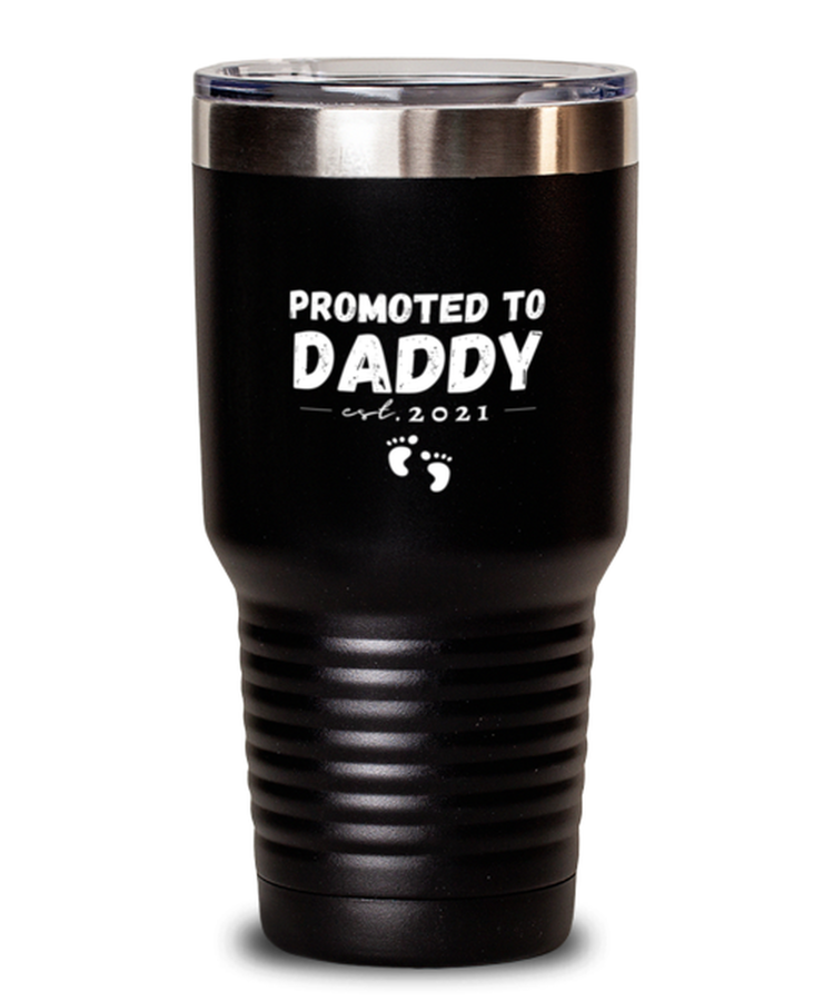 30 oz Tumbler Stainless Steel Insulated  Funny Promoted to Daddy Parenthood Sayings