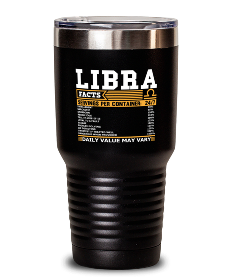 30 oz Tumbler Stainless Steel Insulated  Funny Libra Facts Birthday Astrological Signs