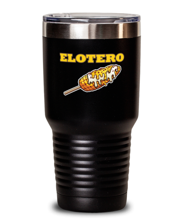 30 oz Tumbler Stainless Steel Insulated  Funny Elotero Spanish Foodie