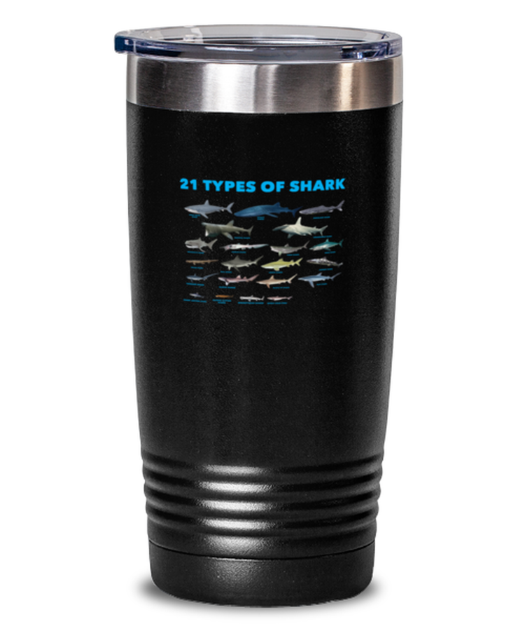 20 oz Tumbler Stainless Steel Insulated  Funny 21 Types Of Sharks Ocean Animals
