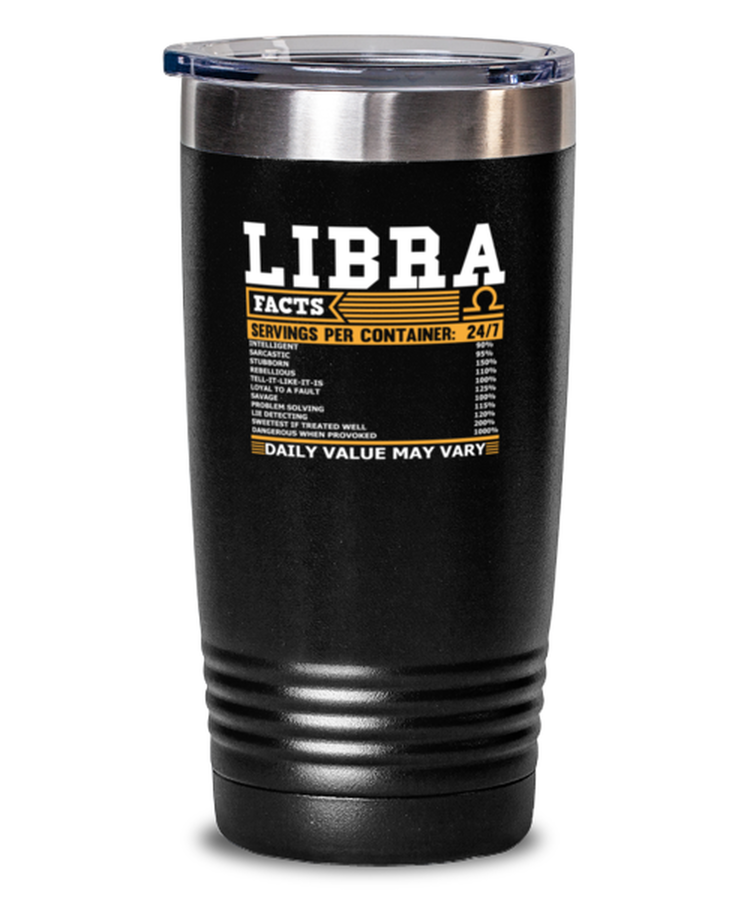 20 oz Tumbler Stainless Steel Insulated  Funny Libra Facts Birthday Astrological Signs