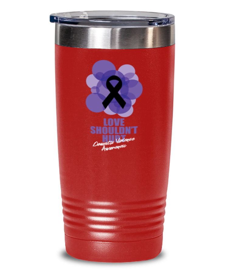 20 oz Tumbler Stainless Steel Insulated  Love Shouldn't Hurt Domestic Violence Awareness
