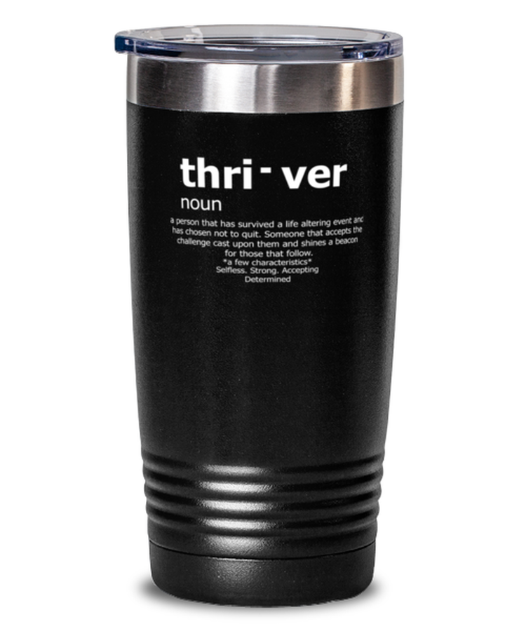 20 oz Tumbler Stainless Steel Insulated Funny Thrive Definition Motivational